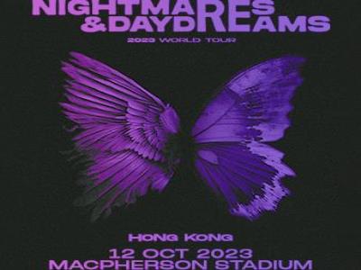 【中国香港站】AGAINST THE CURRENT: NIGHTMARES & DAYDREAMS 2023 WORLD TOUR HONG KONG
